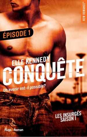 Cover of the book Conquête Les insurgés Episode 1 - saison 1 by Tara Jones