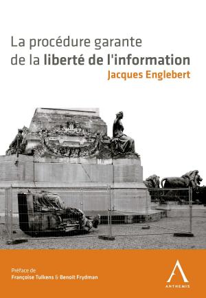 Cover of the book La procédure garante de la liberté de l'information by Etienne Montero Redondo