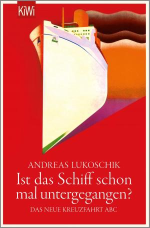 Cover of the book Ist das Schiff schon mal untergegangen? by Leif Randt