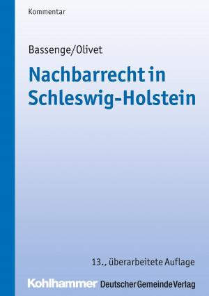 Cover of the book Nachbarrecht in Schleswig-Holstein by Henning Jäde, Jürgen Busse