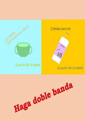 Book cover of Haga doble banda - Vajilla y Comida para los niños