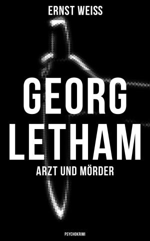 Book cover of Georg Letham - Arzt und Mörder (Psychokrimi)