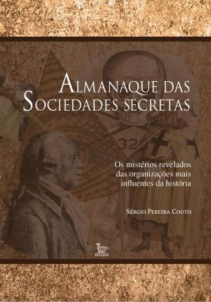 Cover of the book Almanaque das sociedades secretas by Claudio Tognolli, Malu Magalhães