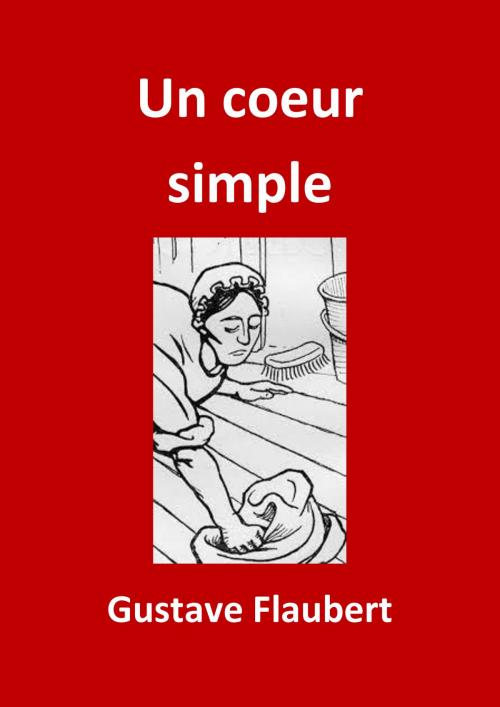 Cover of the book Un coeur simple by Gustave Flaubert, JBR