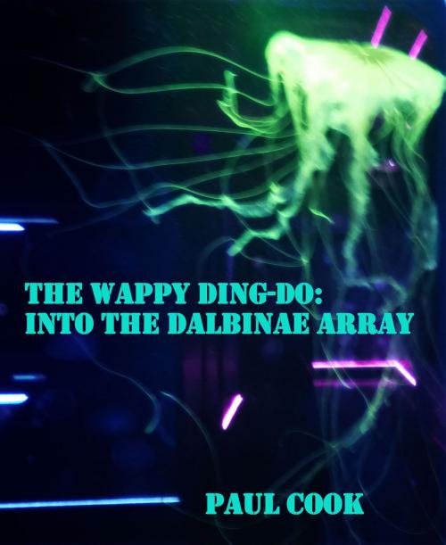 Cover of the book The Wappy Ding-Do by Paul Cook, Paul Cook