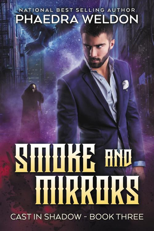 Cover of the book Smoke And Mirrors by Phaedra Weldon, Caldwell Press