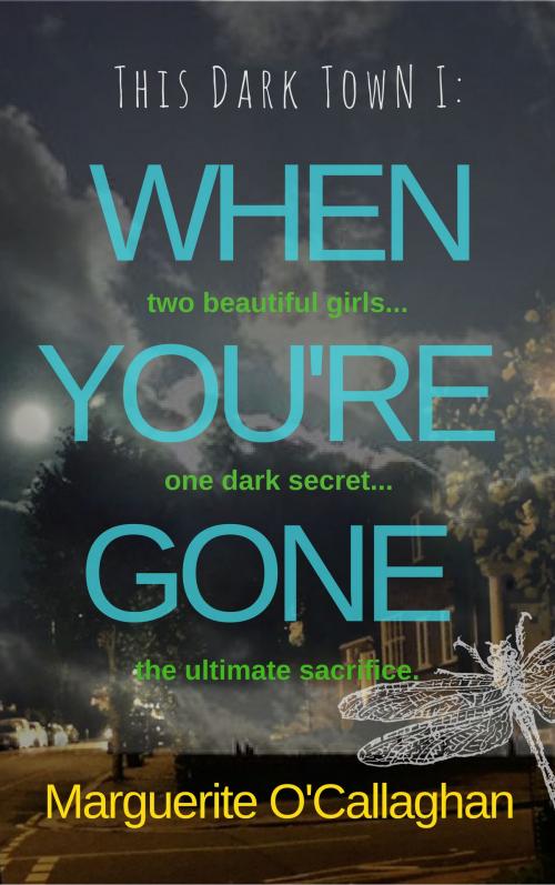 Cover of the book When You're Gone by Marguerite O'Callaghan, Self Published