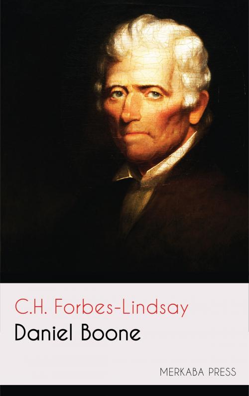 Cover of the book Daniel Boone by C.H. Forbes-Lindsay, PublishDrive