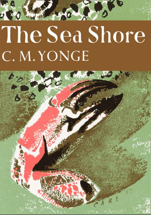 Cover of the book The Sea Shore (Collins New Naturalist Library, Book 12) by C. M. Yonge, HarperCollins Publishers