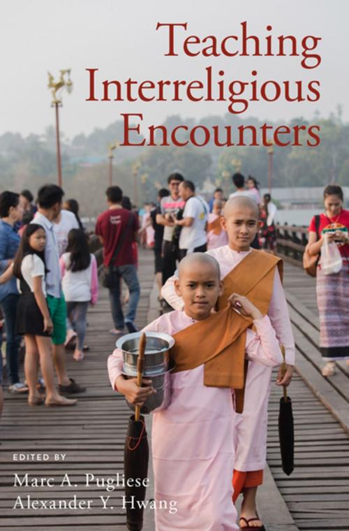 Cover of the book Teaching Interreligious Encounters by , Oxford University Press