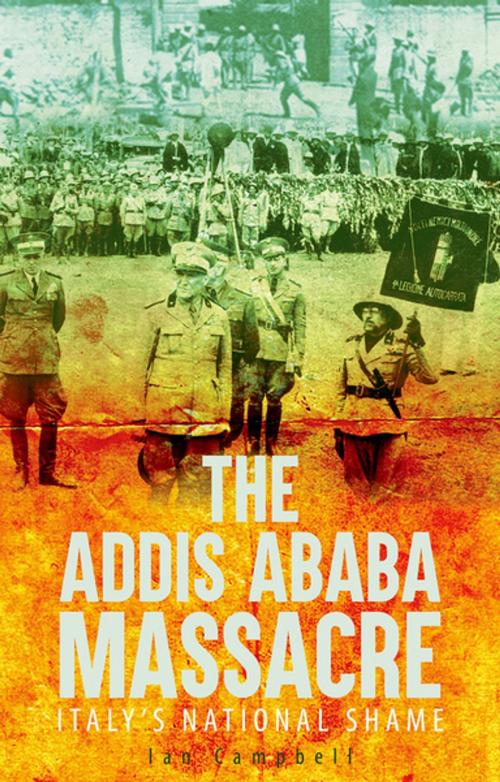 Cover of the book The Addis Ababa Massacre by Ian Campbell, Oxford University Press