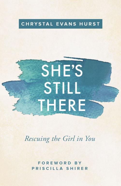 Cover of the book She's Still There by Chrystal Evans Hurst, Zondervan