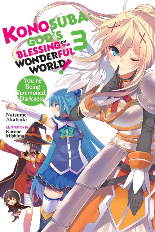 Cover of the book Konosuba: God's Blessing on This Wonderful World!, Vol. 3 (light novel) by Natsume Akatsuki, Kurone Mishima, Yen Press