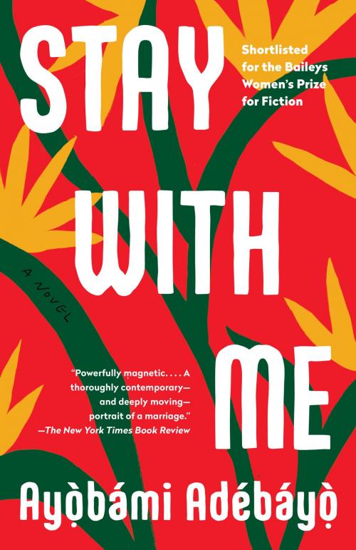 Cover of the book Stay with Me by Ayobami Adebayo, Knopf Doubleday Publishing Group