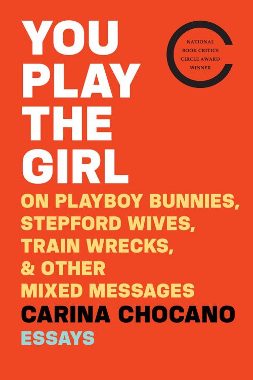 Cover of the book You Play the Girl by Carina Chocano, HMH Books