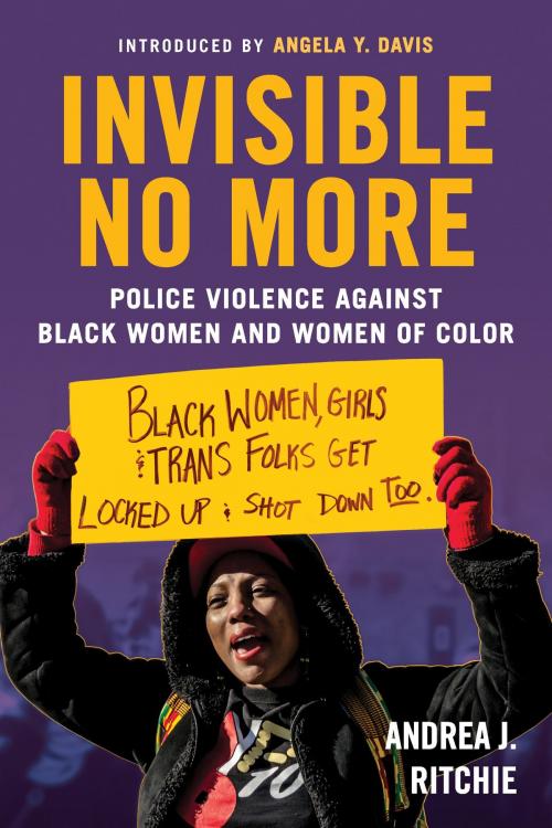 Cover of the book Invisible No More by Andrea Ritchie, Beacon Press