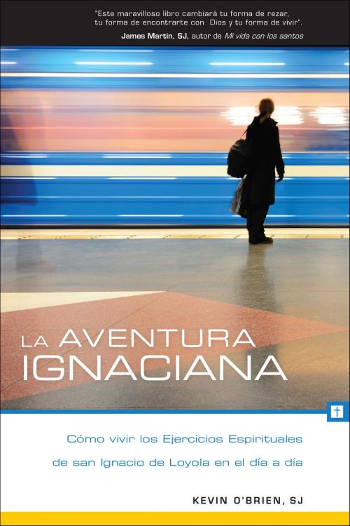 Cover of the book La aventura ignaciana by Kevin O'Brien SJ, Loyola Press