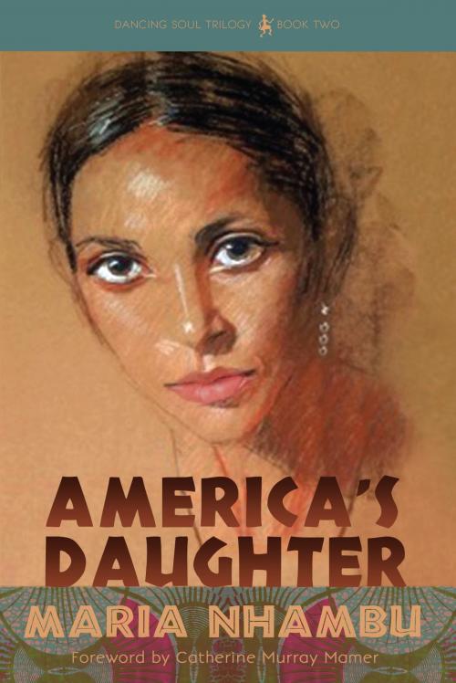 Cover of the book America's Daughter by Maria Nhambu, Dancing Twiga Press