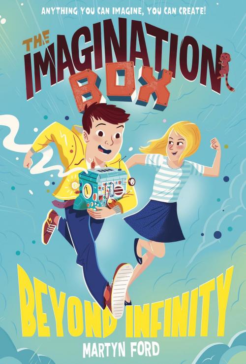 Cover of the book The Imagination Box: Beyond Infinity by Martyn Ford, Random House Children's Books