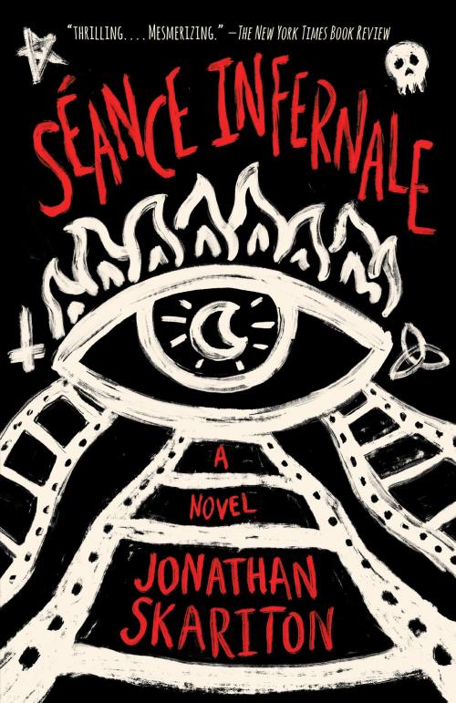 Cover of the book Séance Infernale by Jonathan Skariton, Knopf Doubleday Publishing Group