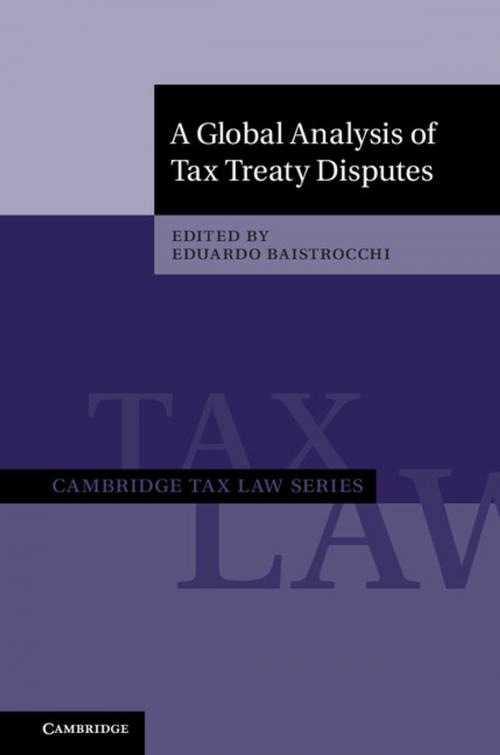 Cover of the book A Global Analysis of Tax Treaty Disputes by , Cambridge University Press