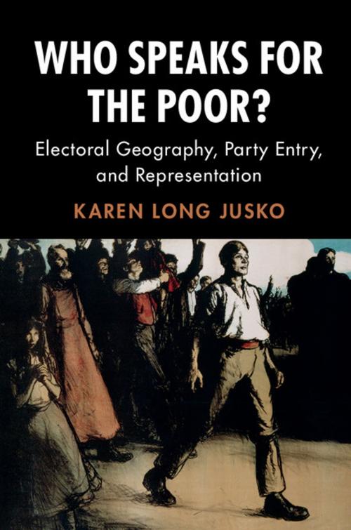 Cover of the book Who Speaks for the Poor? by Karen Long Jusko, Cambridge University Press