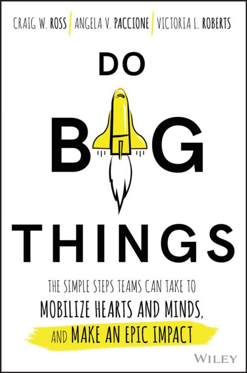 Cover of the book Do Big Things by Craig Ross, Angela V. Paccione, Victoria L. Roberts, Wiley