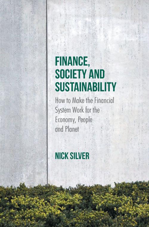 Cover of the book Finance, Society and Sustainability by Nick Silver, Palgrave Macmillan UK