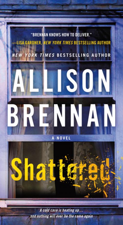 Cover of the book Shattered by Allison Brennan, St. Martin's Press