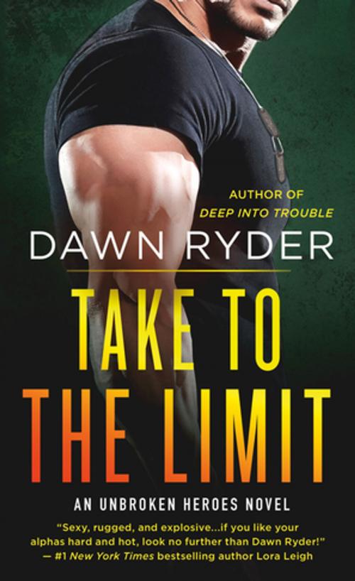 Cover of the book Take to the Limit by Dawn Ryder, St. Martin's Press