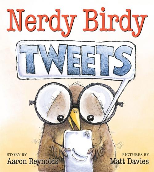 Cover of the book Nerdy Birdy Tweets by Aaron Reynolds, Roaring Brook Press