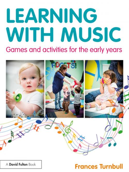 Cover of the book Learning with Music by Frances Turnbull, Taylor and Francis