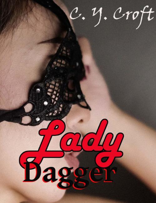 Cover of the book Lady Dagger by C. Y. Croft, Lulu.com