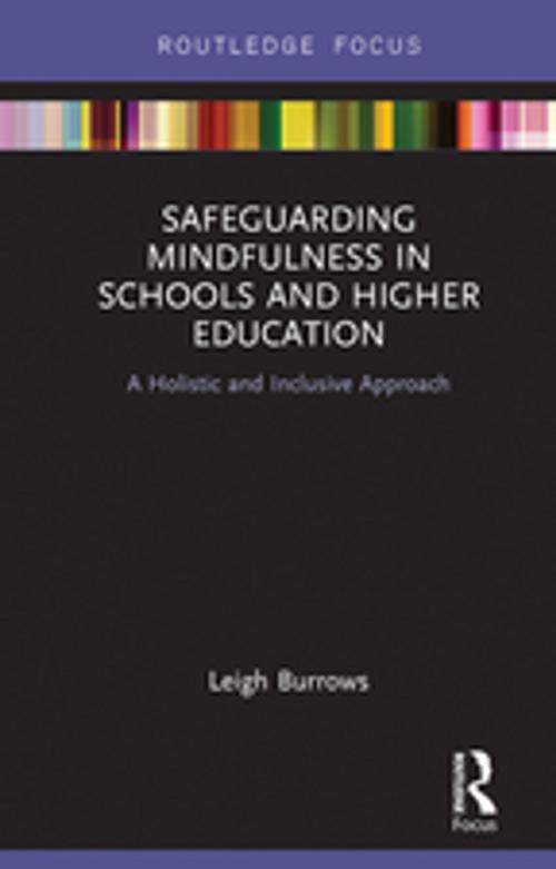 Cover of the book Safeguarding Mindfulness in Schools and Higher Education by Leigh Burrows, Taylor and Francis