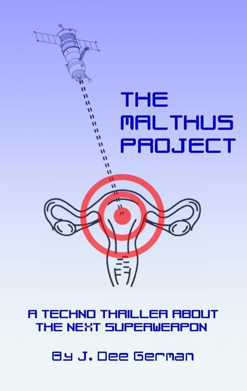 Cover of the book The Malthus Project by J. D. German, J. D. German