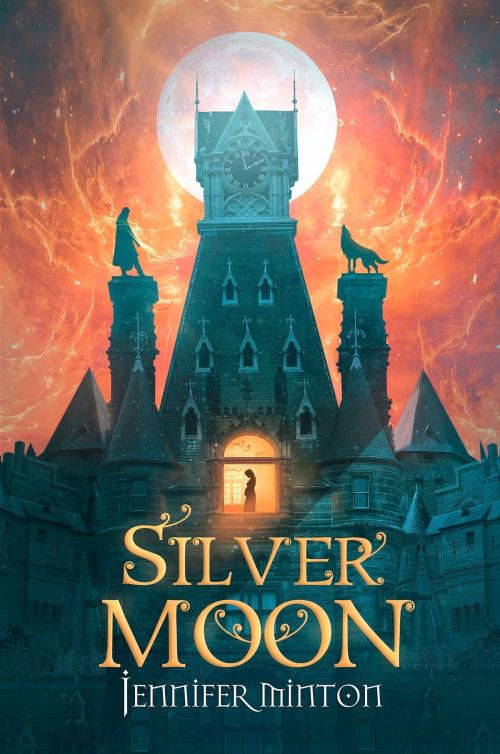 Cover of the book Silver Moon by Jennifer Minton, Jennifer Minton