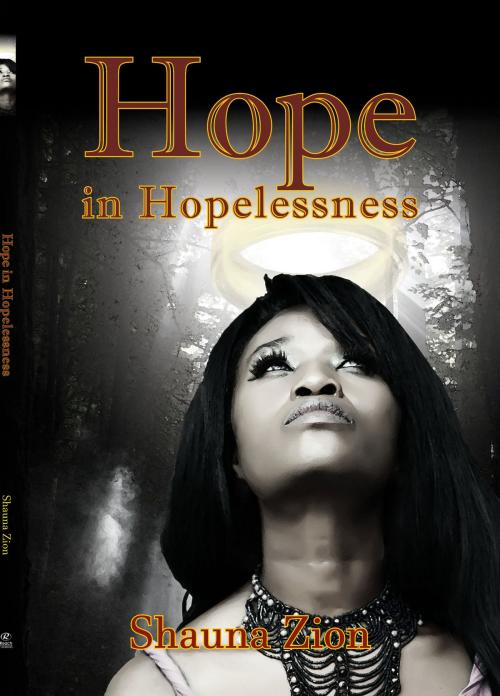 Cover of the book Hope in Hopelessness by Shauna Zion, Shauna Zion