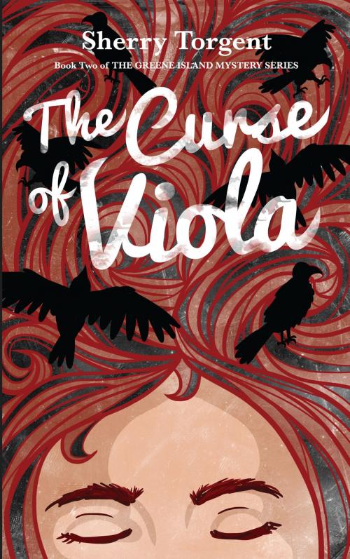 Cover of the book The Curse of Viola by Sherry Torgent, Blue Ink Press, LLC