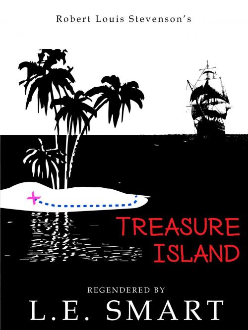 Cover of the book Treasure Island: Regendered by L.E. Smart, L.E. Smart