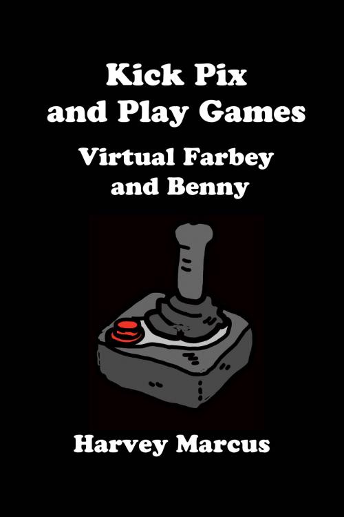 Cover of the book Virtual Farbey and Benny by Harvey Marcus, Harvey Marcus