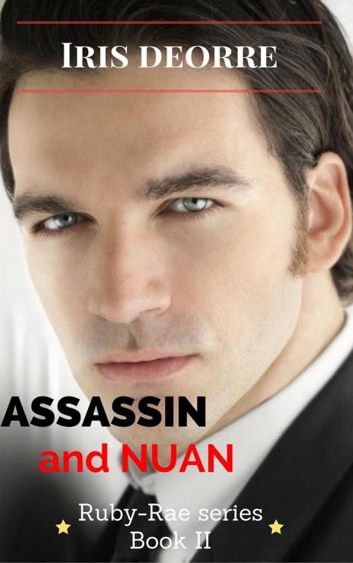 Cover of the book Assassin and Nuan by Iris Deorre, Iris Deorre