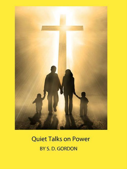 Cover of the book Quiet Talks on Power by S. D. Gordon, Sepharial