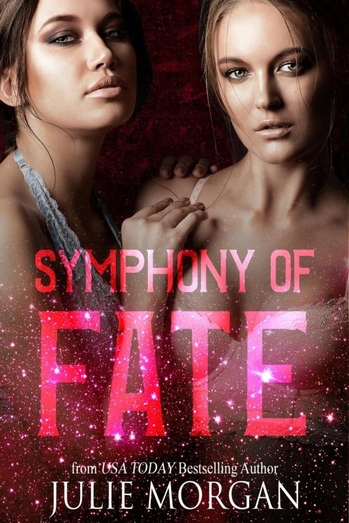 Cover of the book Symphony of Fate by Julie Morgan, Julie Morgan