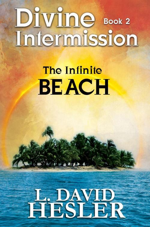 Cover of the book The Infinite Beach by L. David Hesler, L. David Hesler