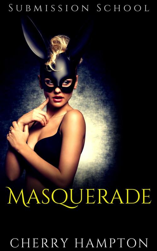 Cover of the book Masquerade by Cherry Hampton, Cam Girl Studios