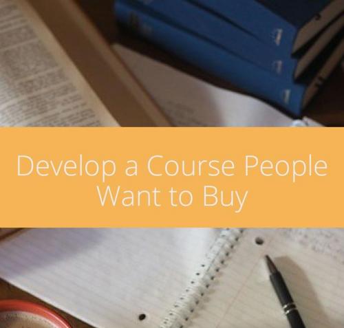 Cover of the book Develop a Course People Want To Buy by Takis Athanassiou, Takis Athanassiou