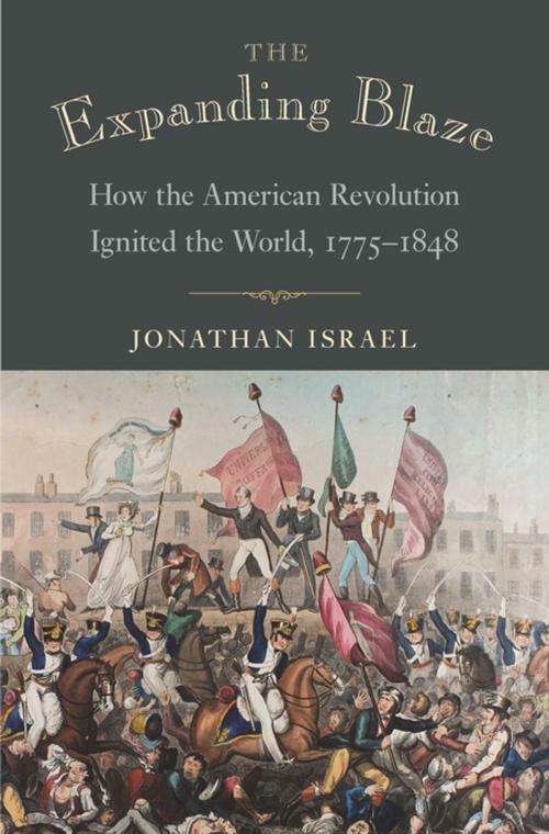 Cover of the book The Expanding Blaze by Jonathan Israel, Princeton University Press