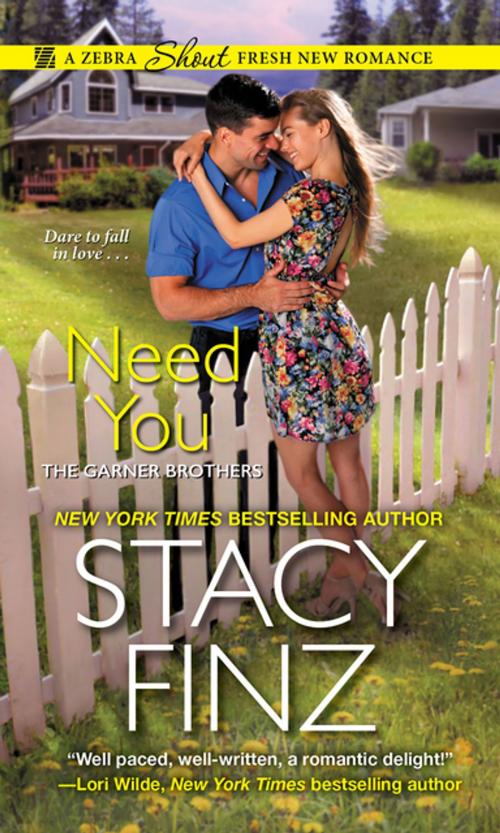 Cover of the book Need You by Stacy Finz, Zebra Books