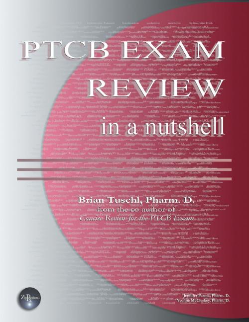 Cover of the book PTCB Exam Review in a Nutshell by Brian Tuschl, Dog Ear Publishing