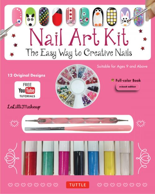 Cover of the book Nail Art Ebook by LaLilliMakeup, Tuttle Publishing